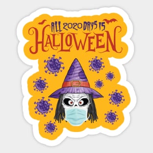 All 2020 days is Halloween Sticker